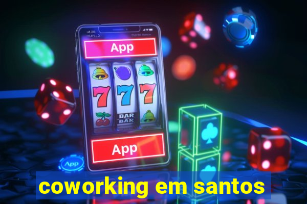 coworking em santos